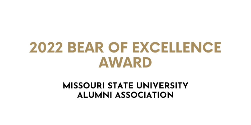 2022 Bear of Excellence Award - Missouri State University Alumni Association